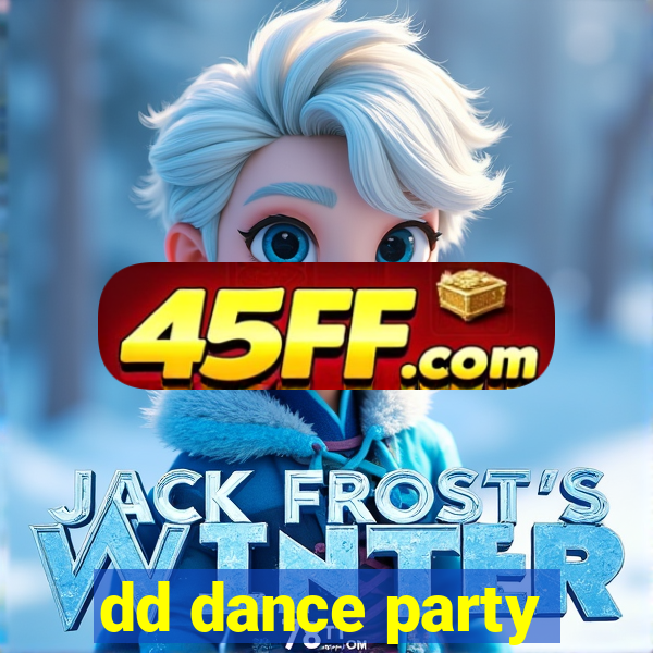 dd dance party